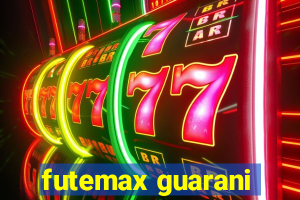 futemax guarani